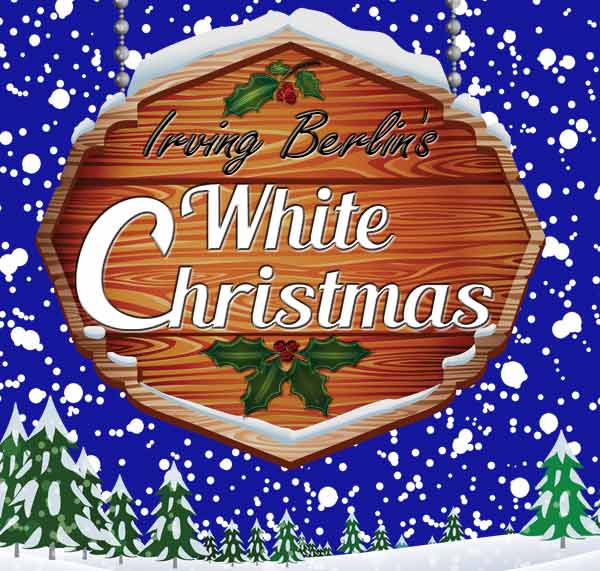 Irving Berlin's White Christmas at La Comedia Dinner Theatre November 3 - December 31, 2022